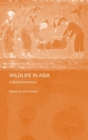 Image for Wildlife in Asia  : cultural perspectives