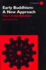 Image for Early Buddhism: A New Approach