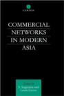 Image for Commercial Networks in Modern Asia