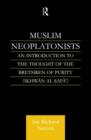 Image for Muslim neoplatonists  : an introduction to the thought of the Brethren of Purity