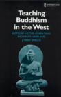 Image for Teaching Buddhism in the West  : from the wheel to the Web