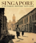 Image for Singapore - A Pictorial History 1819-2000
