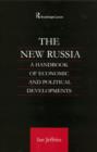 Image for The new Russia  : a handbook of economic and political developments