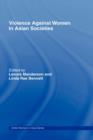Image for Violence against women in Asian societies  : gender inequality and technologies of violence