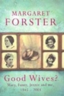 Image for Good wives?  : Mary, Fanny, Jennie &amp; me, 1845-2001