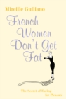 Image for French Women Don&#39;t Get Fat