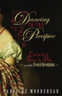 Image for Dancing to the precipice  : Lucie de la Tour du Pin and the French Revolution