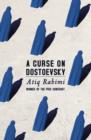 Image for A curse on Dostoevsky