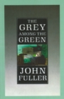 Image for The grey among the green