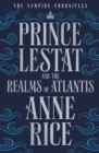 Image for Prince Lestat and the Realms of Atlantis