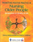 Image for Promoting Positive Practice in Nursing Older People