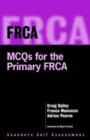 Image for FRCA : MCQs for the Primary FRCA