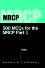 Image for 500 MCQs for the MRCP Part I