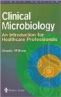 Image for Clinical mircobiology  : an introduction for healthcare professionals