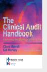 Image for The clinical audit handbook  : improving the quality of health care