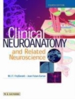 Image for Clinical Neuroanatomy and Related Neuroscience