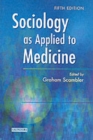 Image for Sociology as Applied to Medicine