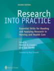 Image for Research into practice  : essential skills for reading and applying research in nursing and health care