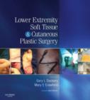 Image for Lower Extremity Soft Tissue &amp; Cutaneous Plastic Surgery
