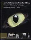 Image for Animal abuse and unlawful killing  : forensic veterinary pathology