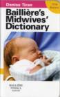 Image for Bailliáere&#39;s midwives&#39; dictionary : Main - No IE