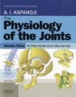 Image for The physiology of the jointsVol. 3: The spinal column, pelvic girdle and head : v. 3 : The Spinal Column, Pelvic Girdle and Head
