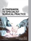 Image for A companion to specialist surgical practice