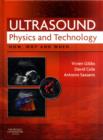 Image for Ultrasound physics and technology  : how, why and when