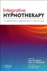 Image for Integrative hypnotherapy  : complementary approaches in clinical care