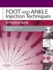 Image for Foot and ankle injection techniques  : a practical guide