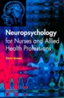 Image for Neuropsychology for nurses and allied health professionals