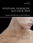 Image for Whiplash, headache, and neck pain: research-based directions for physical therapies