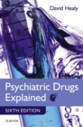 Image for Psychiatric drugs explained