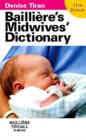 Image for Bailliere&#39;s midwives&#39; dictionary.