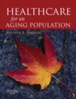 Image for Healthcare for an aging population: meeting the challenge