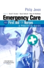 Image for Emergency Care and First Aid for Nurses: A Practical Guide