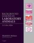 Image for Background lesions in laboratory animals  : a color atlas
