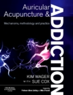 Image for Auricular acupuncture and addiction: mechanisms, methodology and practice