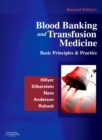 Image for Blood banking and transfusion medicine: basic principles &amp; practice