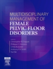 Image for Multidisciplinary Management of Female Pelvic Floor Disorders