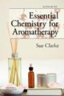 Image for Essential chemistry for aromatherapy