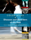 Image for Color atlas of diseases and disorders of the foal