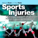 Image for Sports injuries: a unique guide to self-diagnosis and rehabilitation.