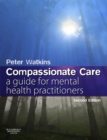 Image for Mental health practice: a guide to compassionate care