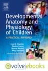 Image for Developmental anatomy and physiology of children  : a practical approach