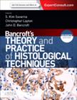 Image for Bancroft&#39;s theory and practice of histological techniques