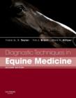 Image for Diagnostic techniques in equine medicine: a textbook for students and practitioners describing diagnostic techniques applicable to the adult horse.