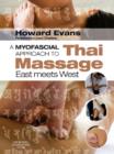 Image for A myofascial approach to Thai massage: East meets West
