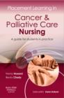 Image for Placement Learning in Cancer &amp; Palliative Care Nursing