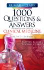 Image for 1000 Questions and Answers from Kumar &amp; Clark&#39;s Clinical Medicine